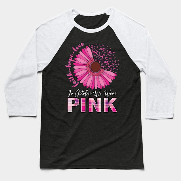 In October We Wear Pink Ribbon Breast Cancer Awareness Baseball T-Shirt by Charaf Eddine